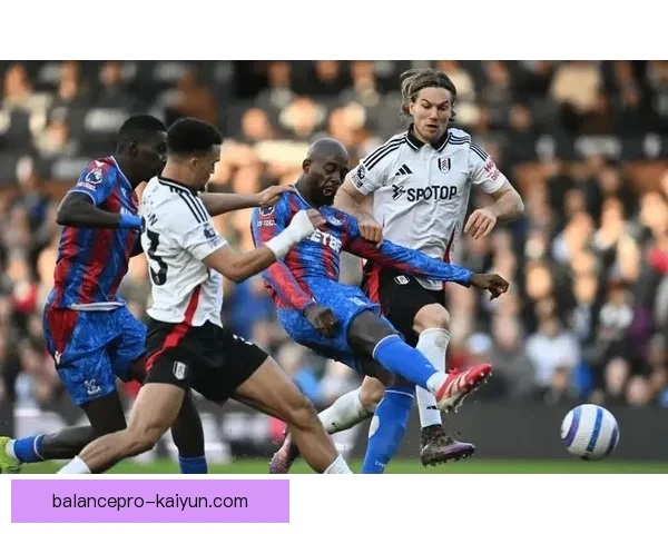 英超富勒姆近况回暖，近期表现稳健引发关注