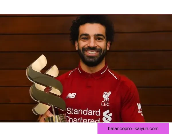 萨拉赫入选PFA年度最佳阵容，赛季表现稳健备受认可